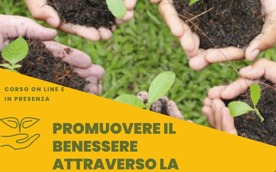 PROMUOVERE IL BENESSERE ATTRAVERSO LA NATURA